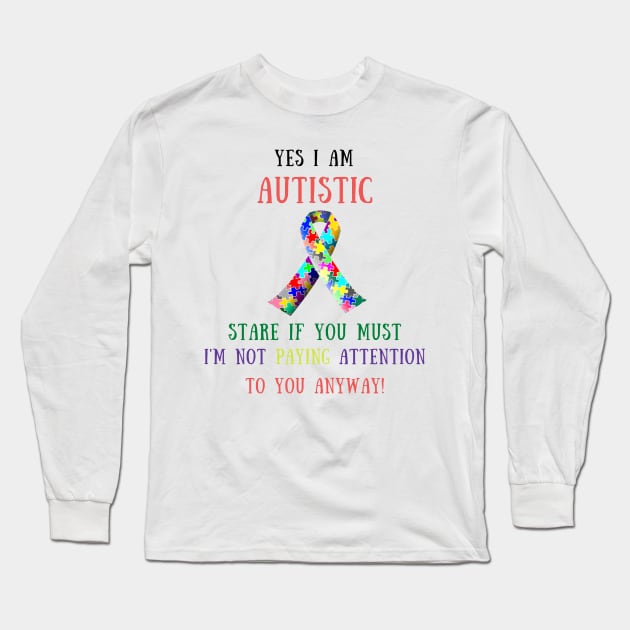 Yes i am autistic Long Sleeve T-Shirt by IOANNISSKEVAS
